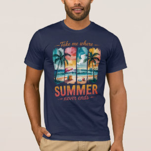 Camiseta Llévame donde el verano nunca termina