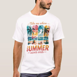 Camiseta Llévame donde el verano nunca termina