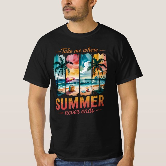 Camiseta Llévame donde el verano nunca termina (Anverso)