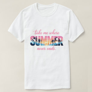 Camiseta Llévame donde el verano nunca termina Atardecer tr