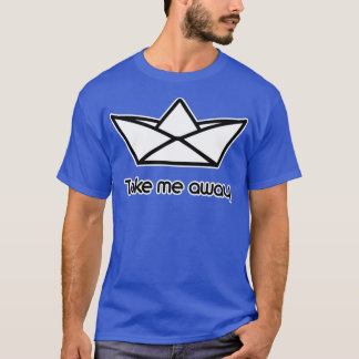 Camiseta Llévame en un bote de papel