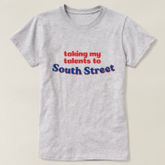Camiseta Llevando mis talentos a South Street | Philly bbal