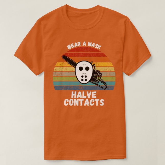 Camiseta Llevar Una Máscara Reducir Los Contactos A La Mita (Diseño del anverso)