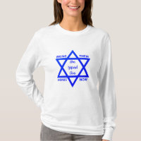 LLEVARLOS A CASA AHORA Soy Yisrael Chai T-SHIRT