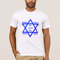 LLEVARLOS A CASA AHORA Soy Yisrael Chai T-SHIRT