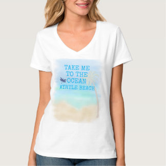 Camiseta LLEVARME A LA PLAYA DE MYRTLE OCEAN DragonflyT-Shi