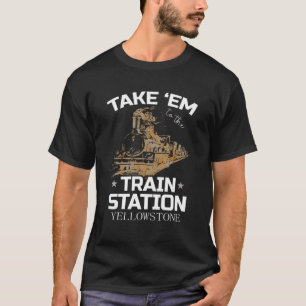 Camiseta Llévatelo A La Estación De Tren