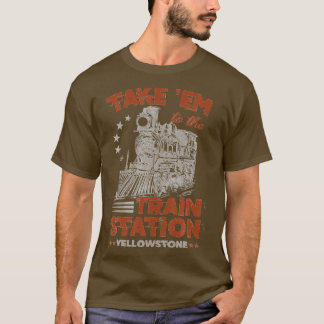 Camiseta Llévatelo A La Estación De Tren Yellowstone Funny