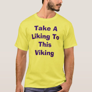 Camiseta Lleve tener gusto este Viking