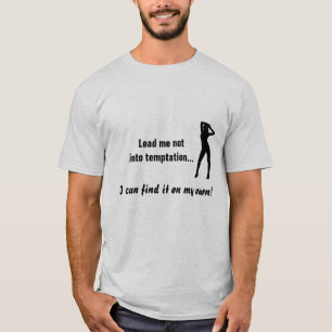 Camiseta Lléveme no en la tentación
