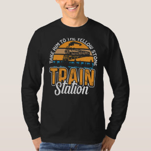 Camiseta Llévenlo A La Estación De Tren De Yellowstone