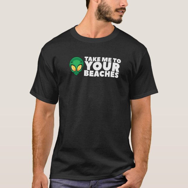Camiseta Llévenme A Sus Playas Extranjeras Para Hombres Muj (Anverso)
