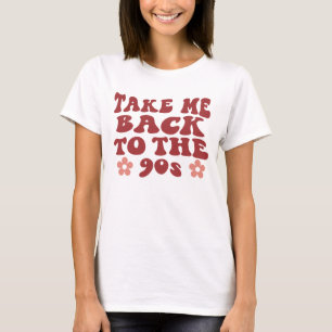 Camiseta Llévenme de vuelta a los 90