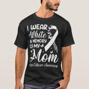 Camiseta Llevo Blanco En Memoria De Mi Mamá Cáncer De Pulmó