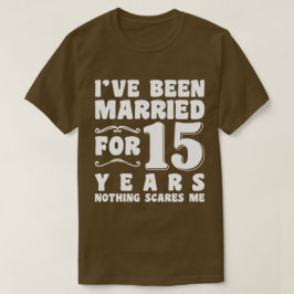 Camiseta Llevo Casado 15 Años Aniversario de Boda