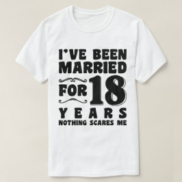 Camiseta Llevo Casado 18 Años Aniversario de Boda