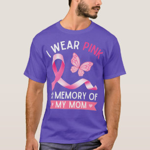 Camiseta Llevo El Rosa En Memoria De Mi Mamá Con El Cáncer 