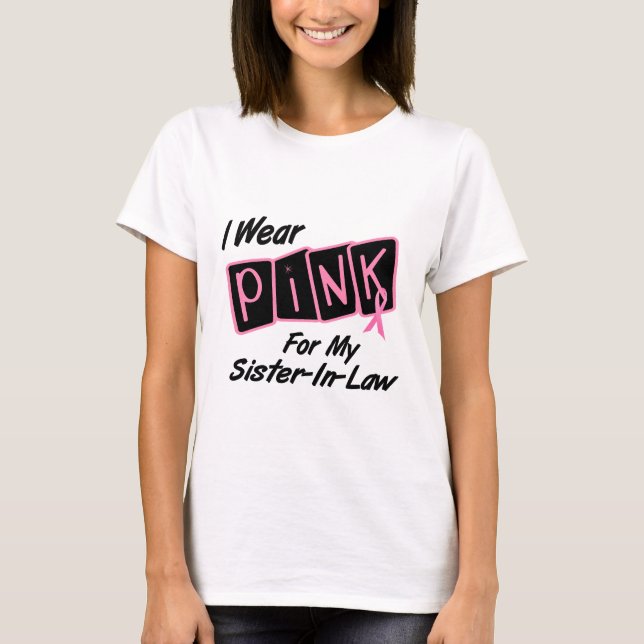 Camiseta Llevo el rosa para mi CÁNCER de PECHO de la cuñada (Anverso)