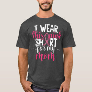 Camiseta Llevo Este Rosado Por Mi Mamá El Cáncer De Mama Aw