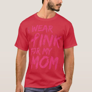 Camiseta Llevo Rosa Para Mi Mamá Concienciación Sobre El Cá