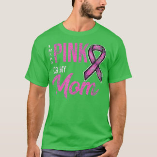 Camiseta Llevo Rosado A Mi Mamá Con El Concienciación Sobre