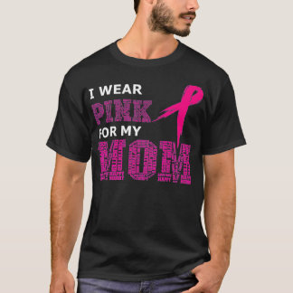 Camiseta Llevo Rosado A Mi Mamá Para Concienciar Sobre El C