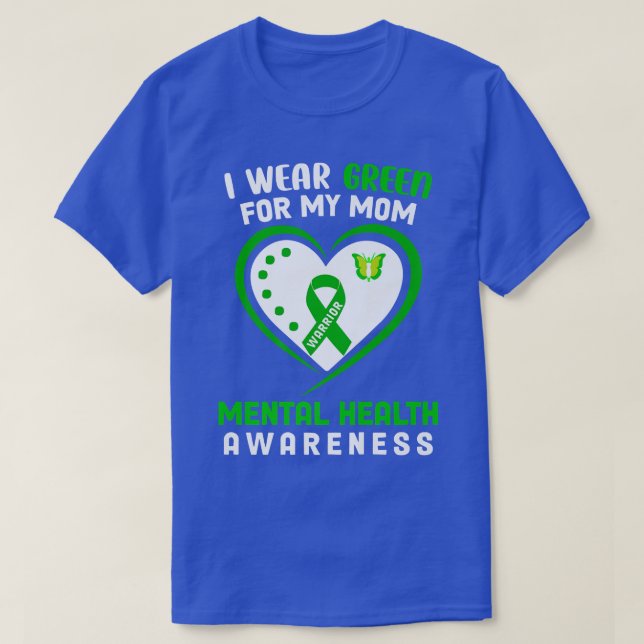 Camiseta Llevo Verde Por La Salud Mental De Mi Mamá Camiset (Diseño del anverso)