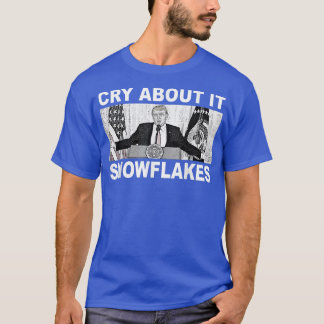 Camiseta Lloran por las copas de nieve de Donald Trump