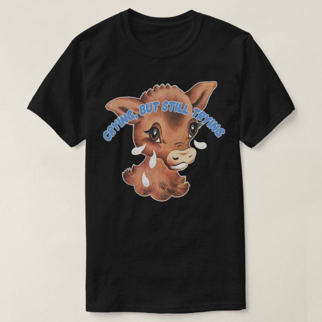 Camiseta Llorando pero intentando (Diseño del anverso)