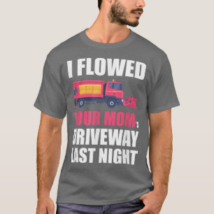 Camiseta Lloré la carretera de tu mamá anoche, nieve
