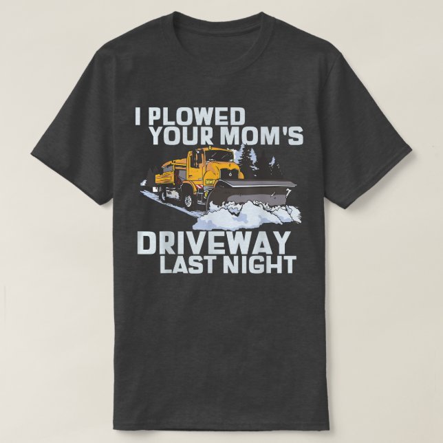 Camiseta Lloré la nieve de tu madre en la carretera (Diseño del anverso)