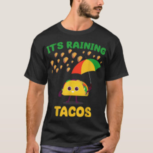 Camiseta Llueve a los amantes del Tacos divertidos haciendo