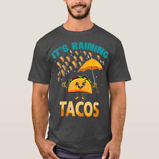 Camiseta Llueve a los Chicas Tacos Graciosos Taco (Anverso)