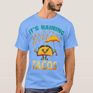Camiseta Llueve Tacos Funny Taco Chicas Boys Gif