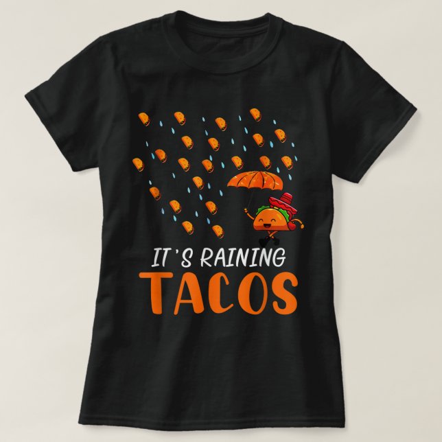 Camiseta Llueve Tacos Taco Mexicano Pronóstico de Martes P (Diseño del anverso)