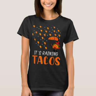 Camiseta Llueve Tacos Taco Mexicano Pronóstico de Martes P