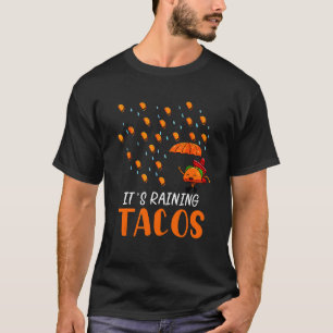 Camiseta Llueve Tacos Taco Mexicano Pronóstico de Martes P