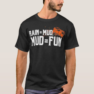 Camiseta Lluvia Mud Regalos divertidos para la Carreras de 