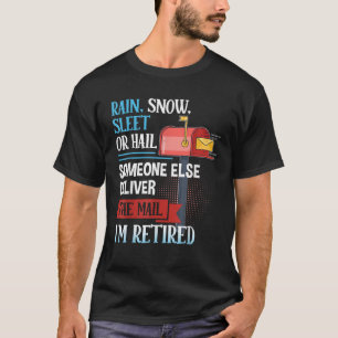 Camiseta Lluvia Nieve Aguanieve o Granizo Jubilado Trabajad