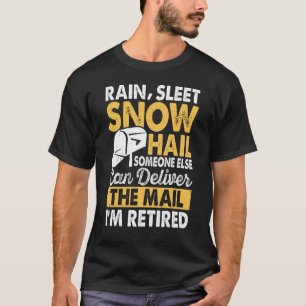 Camiseta Lluvia Sleet Hail Alguien Más Oficina de Correos T