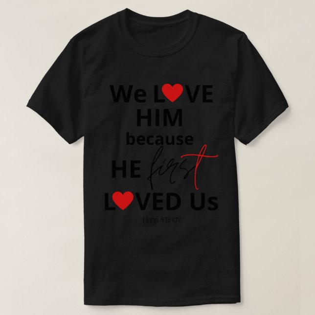 Camiseta Lo Amamos Porque Primero Nos Amó (1) (Diseño del anverso)