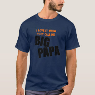 Camiseta lo amo cuando me llaman papá grande