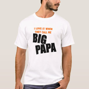 Camiseta lo amo cuando me llaman papá grande