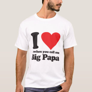 Camiseta Lo amo cuando usted me llama papá grande