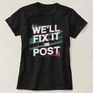 Camiseta Lo arreglaremos en Post - Editor de películas, Pro