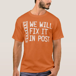 Camiseta Lo Arreglaremos En Video Editor Post Gift Video Pr