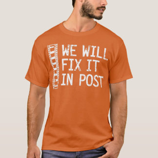 Camiseta Lo Arreglaremos En Video Editor Post Gift Video Pr
