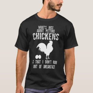 Camiseta Lo Bueno de Acariciar Gallinas Cría de Animales