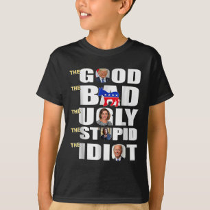 Camiseta Lo Bueno Lo Malo Lo Feo Lo Estúpido Que Los Idiota