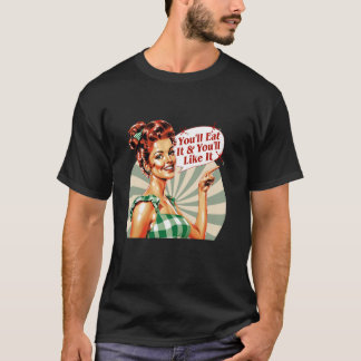 Camiseta Lo comerás y te gustará
